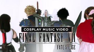 Final Fantasy VII: Fate's Edge | Cosplay Music Video / Fan Video