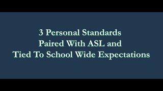 3 personal standards ASL tied to SW expectations