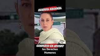 Las breves de la semana. La Guardia nacional a la Sedena.