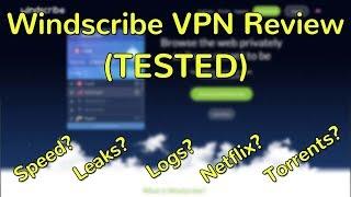 Windscribe VPN Full Review (TESTED - Netflix, leaks, torrents)