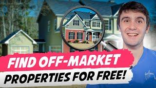 Instantly Find Distressed Off-Market Properties for FREE!