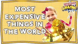 What is the Most Expensive Thing in the World? | Officially Amazing | Nugget