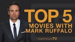 TOP 5: Mark Ruffalo Movies (Without Marvel)