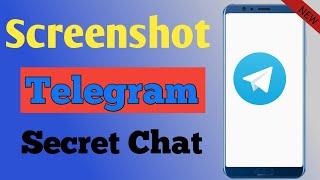 How To Take Screenshot In Telegram Secret Chat