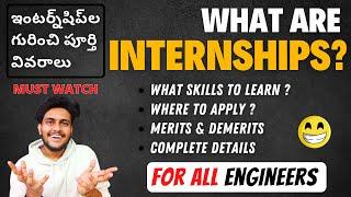 All You Need to Know About Internships in Engineering || Must Watch || In Telugu