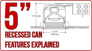 5" recessed housing features explained by Total Recessed Lighting