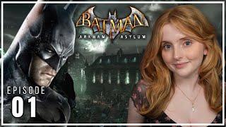 First Time EVER Playing Batman: Arkham Asylum | Ep. 1