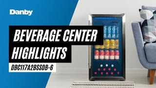 Danby Beverage Center Highlight Video - DBC117A2BSSDB-6