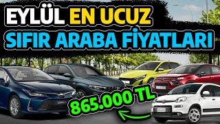 EYLÜL 2024 EN UCUZ SIFIR ARABA FİYATLARI