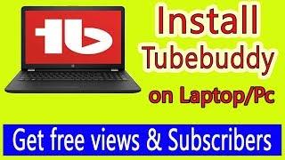 How to install tubebuddy in Hindi on your Pc || Get more views and subscribers on youtube