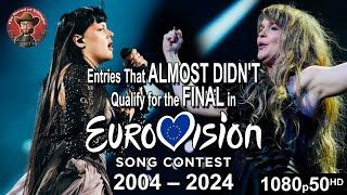 Eurovision Entries That Almost Didn't Qualify for the Final (2004-2024)