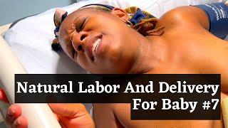 Labor and Delivery For Our 7th Baby | Natural Birth Vlog With Commentary