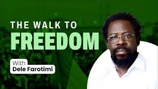 The Walk to FREEDOM