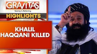 Taliban Refugees Minister Killed Inside His Ministry Office In Kabul | GRAVITAS Highlights