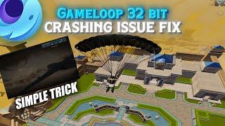 3.7 UPDATE Gameloop 32 Bit Crash Issue Fix -PUBG MOBILE.