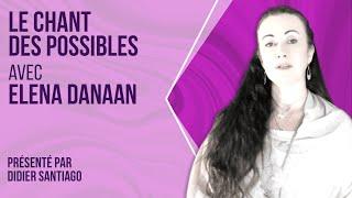 Le chant des possibles avec Elena Danaan