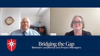 Bridging the Gap between Leadership and Project Managers | Saint Mary's University of Minnesota