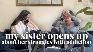 Sharing My Sister's Struggle with Addiction, Assault + Recovery (podcast)