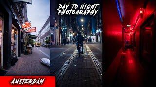 Day To Night Street Photography in Amsterdam