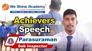 Achievers Speech  | TNPSC, TNUSRB, RRB, SSC | We Shine Academy