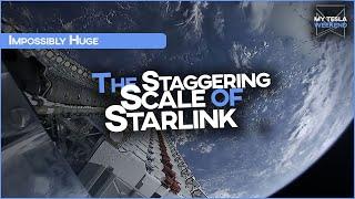 The Staggering Scale of Starlink - It's impossibly huge