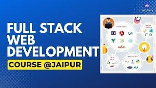 Full Stack Web Development Course in Jaipur | Full Stack Web Development Training in Jaipur