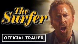 The Surfer - Official Trailer (2025) Nicolas Cage, Julian McMahon, Nic Cassim