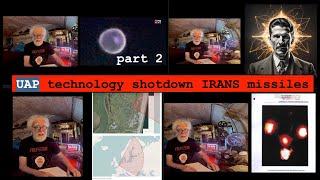 UAP technology shot down Irans missiles?  - part 2 - Prof Simon