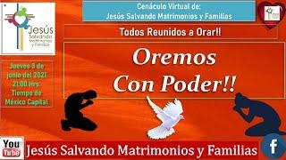 Oremos  Todos con Poder en Jesús Salvando Matrimonios y Familias!!