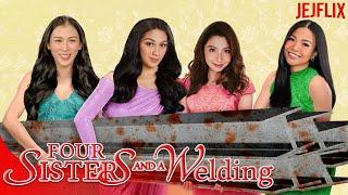 Four Sisters and a Welding | JejFlix | Alex Gonzaga