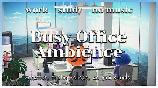 Office Ambience ‍ Keyboard Typing, Chatter, & Office Sounds for Reading/Work/Study | No Music