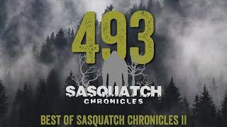 SC EP:493 Best of Sasquatch Chronicles II