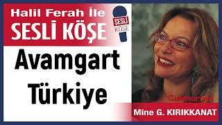 Mine G  Kırıkkanat: 'Avamgart Türkiye' 03/11/24 Halil Ferah ile Sesli Köşe