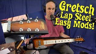 Gretsch Electromatic Lap Steel - Easy + Cheap Modifications - C6 Tuning