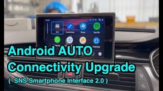 Android AUTO Connectivity Upgrade - SNS Smartphone Interface 2.0