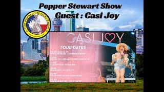 Pepper Stewart Show with Guest Casi Joy