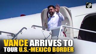 Vance, Hegseth and Gabbard arrive to tour U.S.-Mexico border