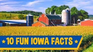 10 Fun Iowa Facts