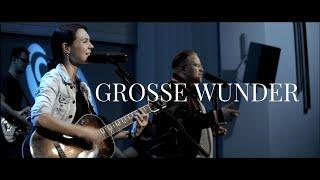 Grosse Wunder (Phil Wickham) | Zollhaus Music