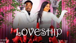 LOVE SHIP - ( 2024 NEW NIGERIAN FULL MOVIE ) TOO SWEET ANNAN | SARIAN MARTIN | NEW 2024 MOVIE