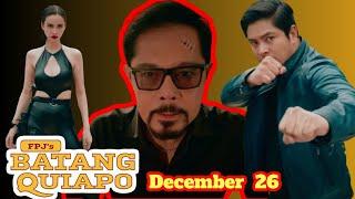 FPJ's Batang Quiapo Dec 26-P2, Live Today | Batang Quiapo Full Episode #fpjsadvanceepisode