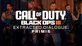 Black Ops 3 Zombies - Extracted Dialogue (Primis)