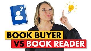 Book Marketing Tip: Book Buyers vs Book Readers