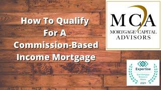 Commission Based Income Mortgage