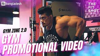 GYM PROMOTIONAL VIDEO | GYM ZONE 2.0 | FIT BANGLADESH