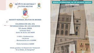 Celebración del día internacional de los archivos. (instituto de Historia y Cultura Militar)