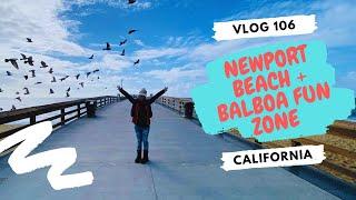 VISITING THE NEWPORT BEACH + BALBOA FUN ZONE IN CALIFORNIA  | ELEANA'S TRAVEL GUIDE & HAPPINESS ️