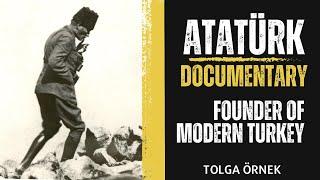 Ataturk: Founder of Modern Turkey I Documentary