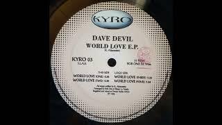 Dave Devil - World Love (Part Four) (Acid Trance 1995)