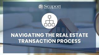 Navigating the Real Estate Transaction Process